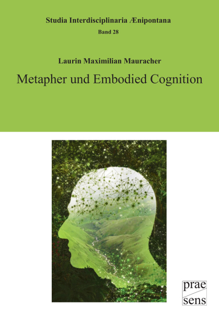 Metapher und Embodied Cognition - Laurin Maximilian Mauracher