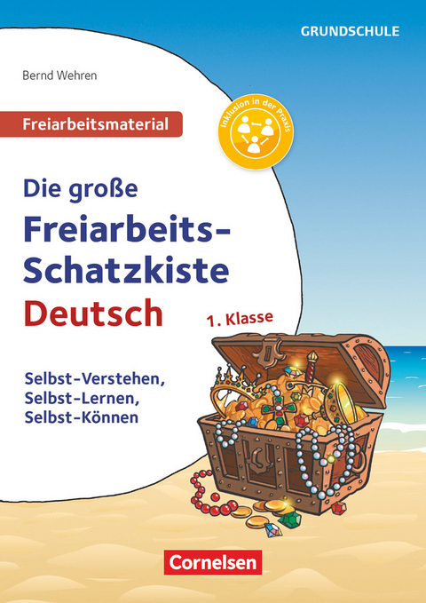 Freiarbeitsmaterial für die Grundschule - Deutsch - Klasse 1 - Bernd Wehren