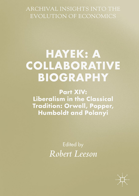 Hayek: A Collaborative Biography - 