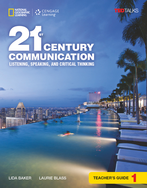 21st Century Communication 1: Listening, Speaking and Critical Thinking: Teacher's Guide - Laurie Blass, Lida Baker