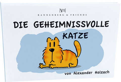 Die geheimnisvolle Katze - Alexander Holzach