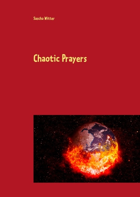 Chaotic Prayers - Lena Werdecker