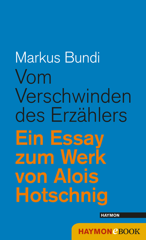 Vom Verschwinden des Erzählers - Markus Bundi