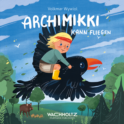 Archimikki kann fliegen - Wyviol Volkmar