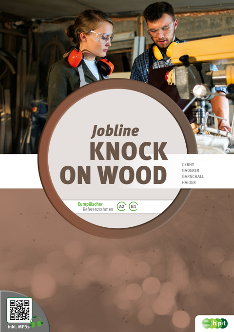 Jobline – Knock on Wood – English for the Woodworking Trades - Heinz Gaderer, Karin Cerny, Heidemarie Haider