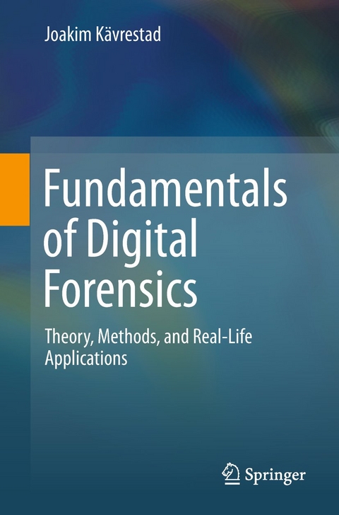 Fundamentals of Digital Forensics - Joakim Kävrestad