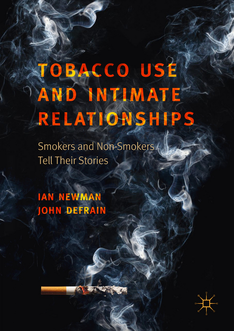 Tobacco Use and Intimate Relationships - Ian Newman, John DeFrain