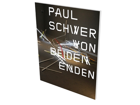 Paul Schwer: Von beiden Enden - 
