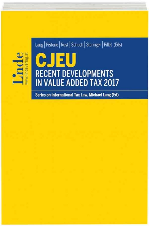 CJEU - Recent Developments in Value Added Tax 2017 - 