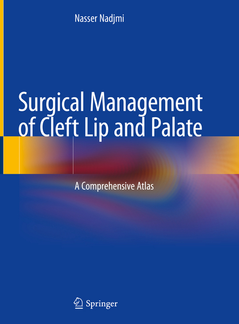 Surgical Management of Cleft Lip and Palate - Nasser Nadjmi