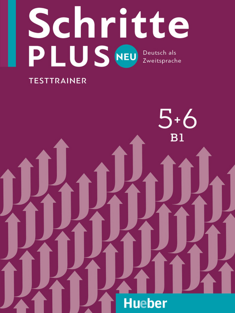 Schritte plus Neu 5+6 - Dagmar Giersberg