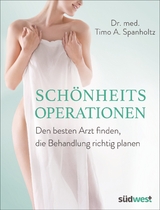 Schönheitsoperationen - Timo A. Spanholtz