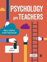 Psychology for Teachers - Castle, Paul Dr.; Buckler, Scott