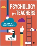 Psychology for Teachers - Castle, Paul Dr.; Buckler, Scott