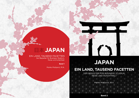 Japan - Ein Land, tausend Facetten / Band 1 & 2 - Marko Matijevic