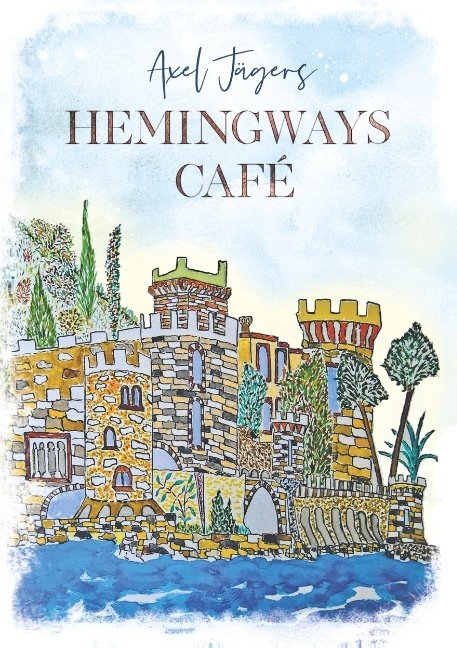 Hemingways Café - Axel Jägers