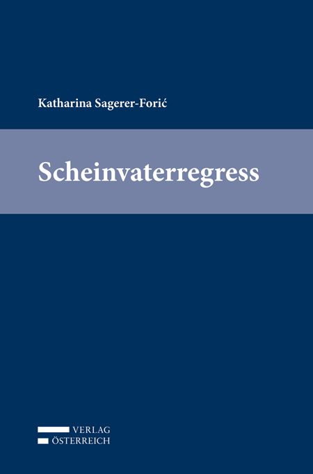 Scheinvaterregress - Katharina Sagerer-Forić