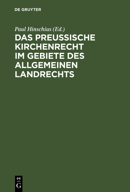 Das preußische Kirchenrecht im Gebiete des allgemeinen Landrechts - 