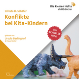 Konflikte bei Kita-Kindern - Christa D. Schäfer