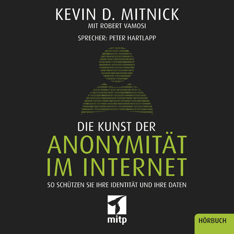 Die Kunst der Anonymität im Internet - Kevin D. Mitnick