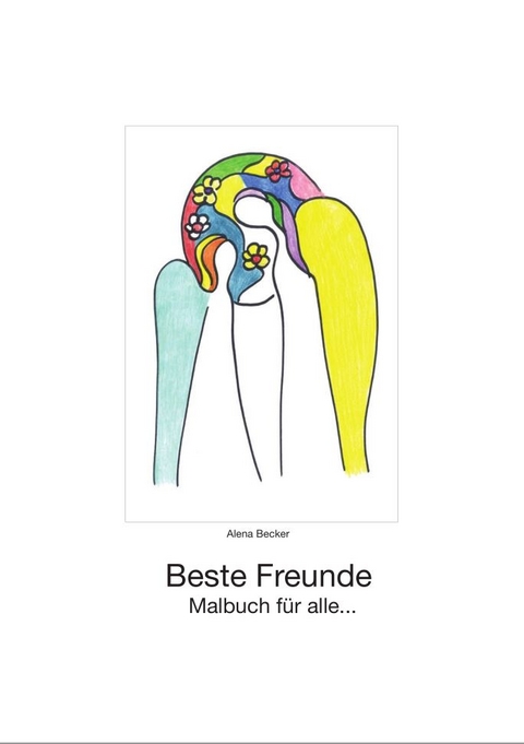 Beste Freunde - Alena Becker