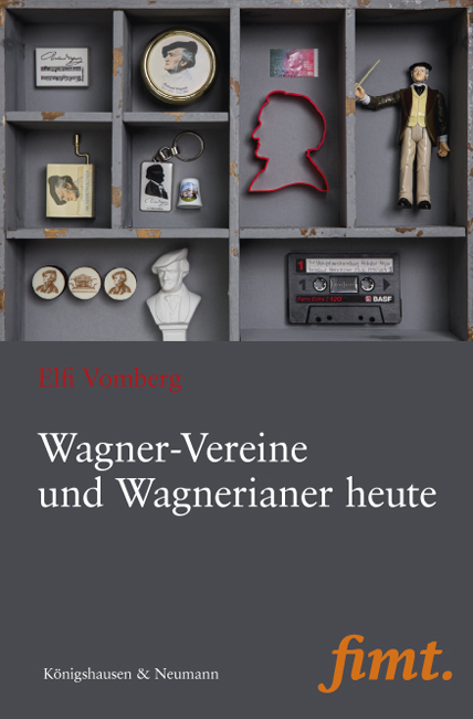 Wagner-Vereine und Wagnerianer heute - Elfi Vomberg