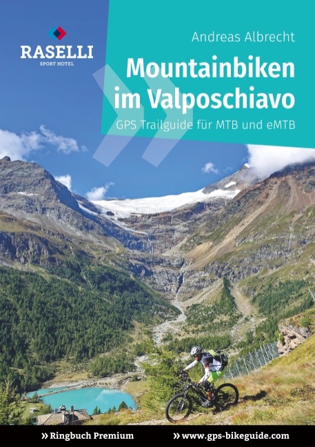 Mountainbiken im Valposchiavo - Ringbuch Premium - Lena Werdecker