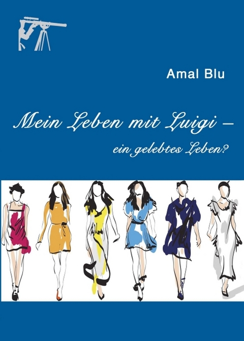 Mein Leben mit Luigi – - Amal Blu