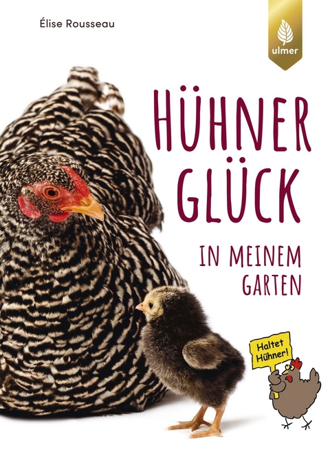 HühnerGlück in meinem Garten - Élise Rousseau