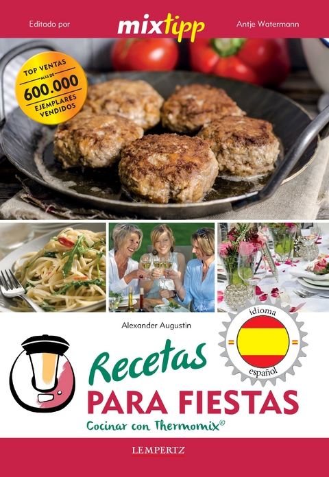 Recetas para fiestas - Alexander Augustin