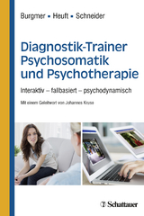 Diagnostik-Trainer Psychosomatik und Psychotherapie - Burgmer, Markus; Heuft, Gereon; Schneider, Gudrun