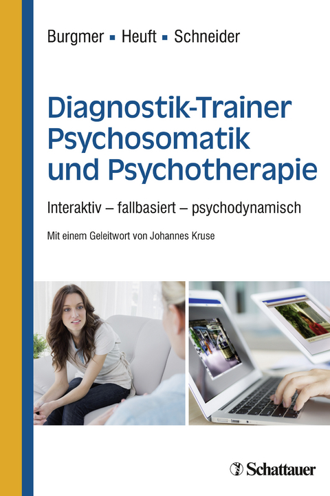 Diagnostik-Trainer Psychosomatik und Psychotherapie - Markus Burgmer, Gereon Heuft, Gudrun Schneider