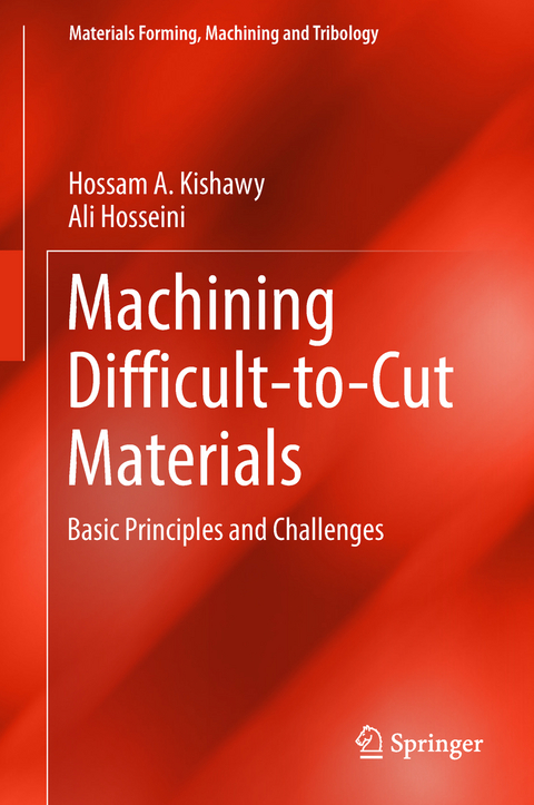 Machining Difficult-to-Cut Materials - Hossam A. Kishawy, Ali Hosseini
