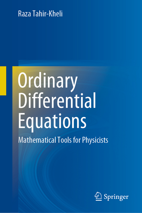 Ordinary Differential Equations - Raza Tahir-Kheli