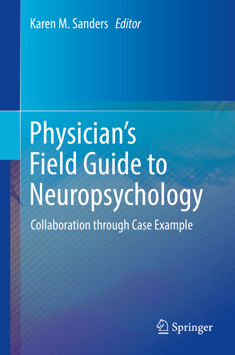 Physician's Field Guide to Neuropsychology - 