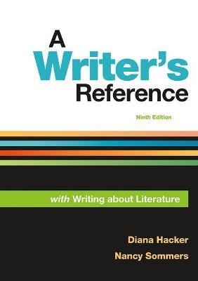 A Writer's Reference with Writing About Literature - Diana Hacker, Nancy Sommers