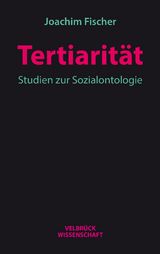 Tertiarität - Joachim Fischer