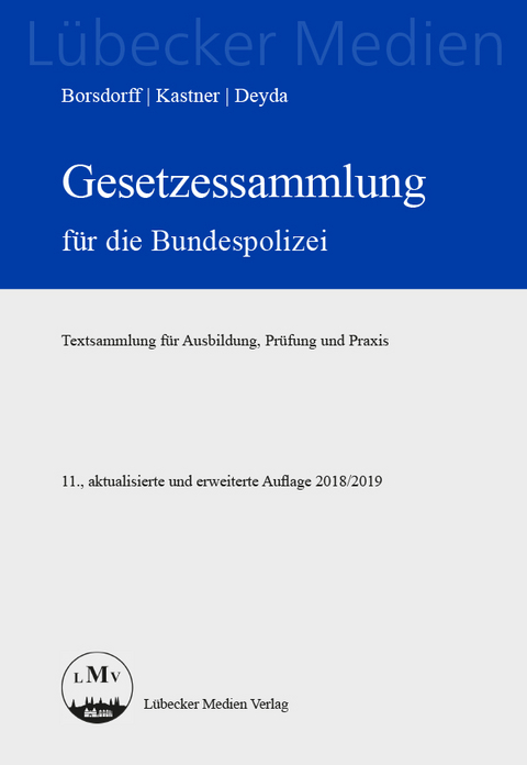 Gesetzessammlung für die Bundespolizei - 