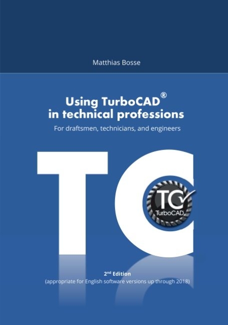 Using TurboCAD in technical professions - Matthias Bosse
