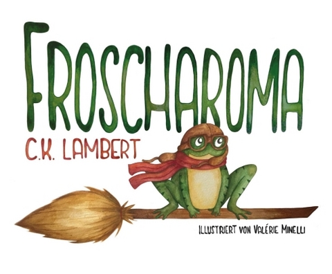 FROSCHAROMA - C.K. Lambert
