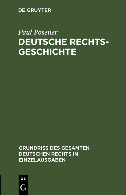 Deutsche Rechtsgeschichte - Paul Posener