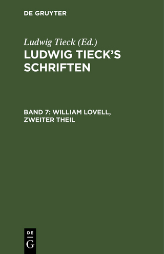 Ludwig Tieck?s Schriften / William Lovell, Zweiter Theil - Ludwig Tieck; Ludwig Tieck