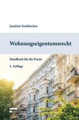 Wohnungseigentumsrecht - Tschütscher Joachim