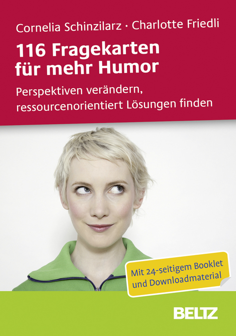 116 Fragekarten für mehr Humor - Cornelia Schinzilarz, Charlotte Friedli