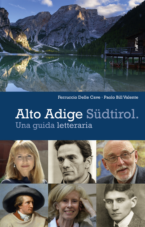 Alto Adige Südtirol. - Ferruccio Delle Cave, Paolo Bill Valente