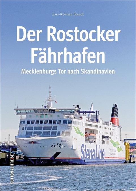 Der Rostocker Fährhafen - Lars-Kristian Brandt
