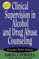 Clinical Supervision in Alcohol and Drug Abuse Counseling -  David J. Powell