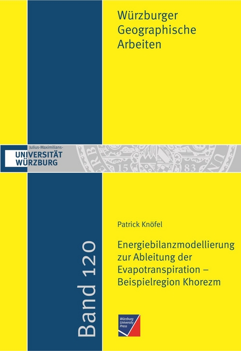 Energiebilanzmodellierung zur Ableitung der Evapotranspiration – Beispielregion Khorezm - Patrick Knöfel