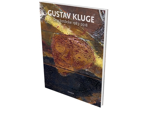 Gustav Kluge: Druckstöcke 1983–2018 - 