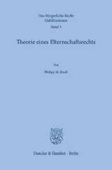 Theorie eines Elternschaftsrechts. - Philipp M. Reuß